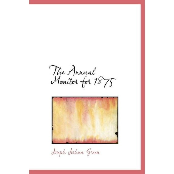 The Annual Monitor for 1875 (Hardcover)