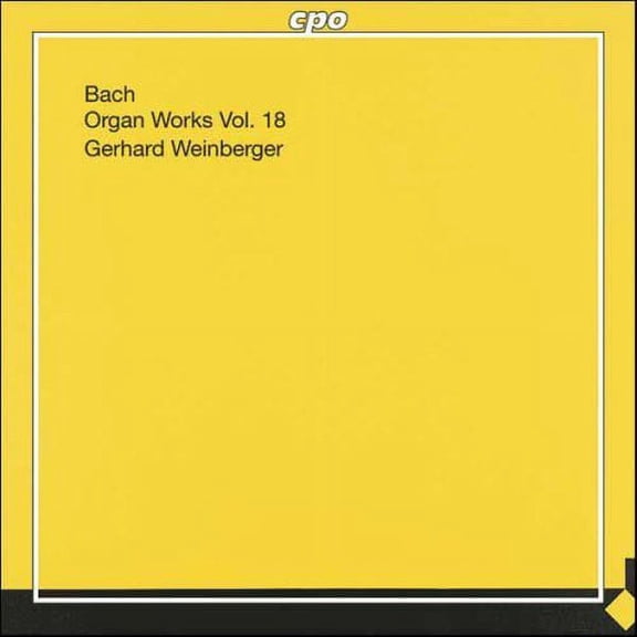 Gerhard Weinberger - Organ Works 18 - Music & Performance - CD