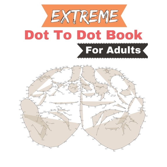 Extreme Dot to Dot Book for Adults: 50 Extreme Large Print Dot To Dot Puzzles for adults (Extreme Dot to Dot Book for Ad, (Paperback)