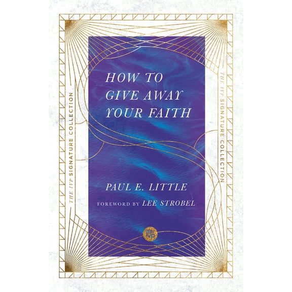 IVP Signature Collection How to Give Away Your Faith, (Paperback)