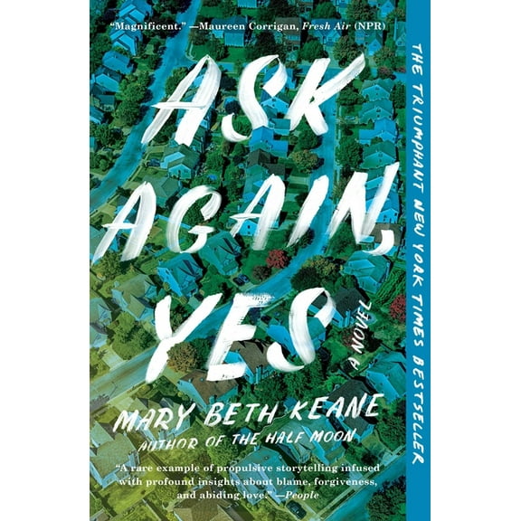 Ask Again, Yes: A Novel