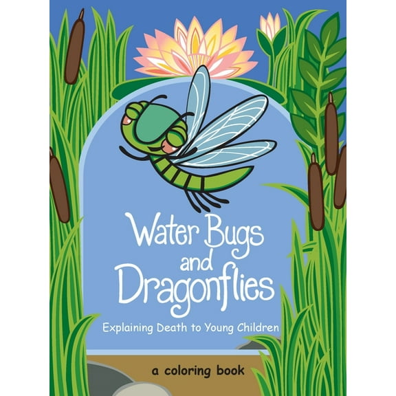 Water Bugs and Dragonflies: Explaining Death to Young Children (Paperback)