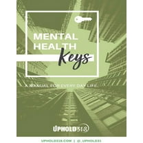 Mental Health Keys: A Manual for Every Day Life. (Paperback)