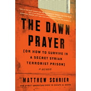 The Dawn Prayer: A Memoir [Hardcover - Used]
