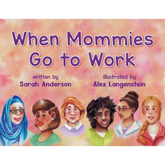 When Mommies Go to Work, (Paperback)