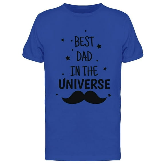 Best Dad In The Universe T-Shirt Men -Image by Shutterstock, Male Small