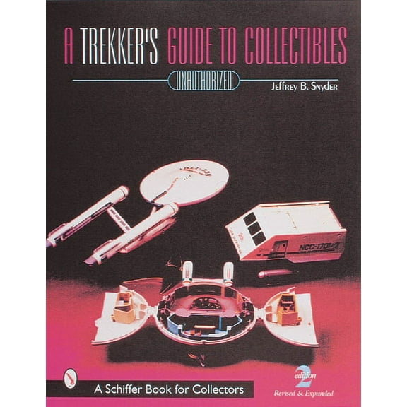 Schiffer Book for Collectors: A Trekker's Guide to Collectibles with Prices (Paperback)