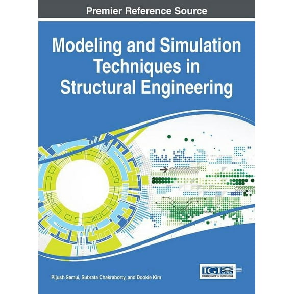 Modeling and Simulation Techniques in Structural Engineering (Hardcover)