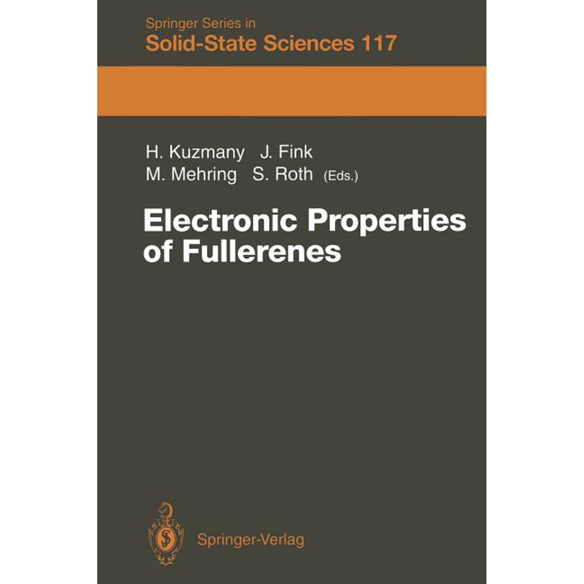 Springer Solid-State Sciences Electronic Properties of Fullerenes: Proceedings of the International Winterschool on Electronic Properties of Novel Mat Book 117 (Paperback)