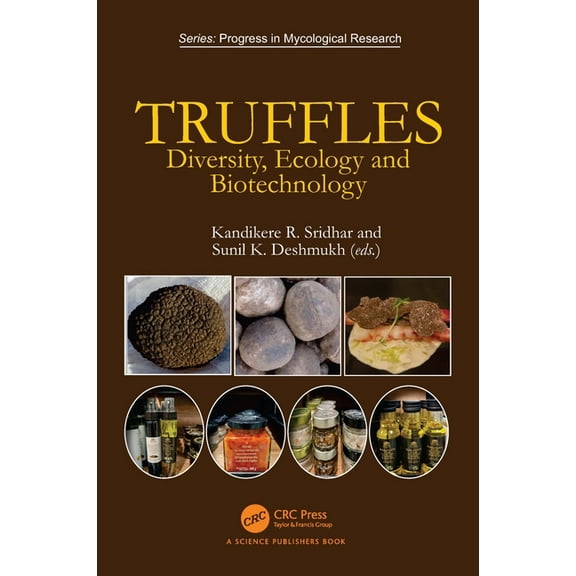 Progress in Mycological Research Truffles: Diversity, Ecology and Biotechnology, (Hardcover)