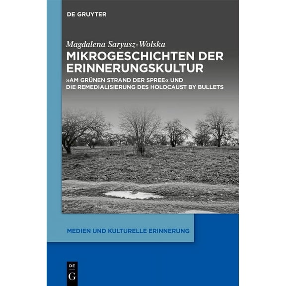 Medien Und Kulturelle Erinnerung Mikrogeschichten der Erinnerungskultur, Book 8, (Hardcover)