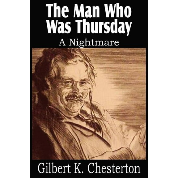 The Man Who Was Thursday, a Nightmare, (Paperback)
