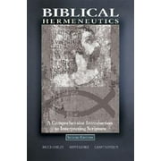Biblical Hermeneutics: A Comprehensive Introduction to Interpreting Scripture (Paperback)