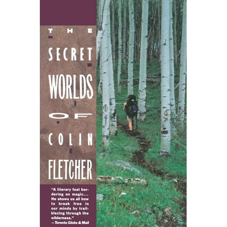 Secret Worlds of Colin Fletcher - Paperback