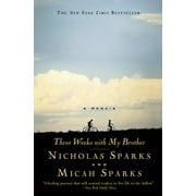 Pre-Owned Three Weeks with My Brother Paperback 0446694851 9780446694858 Nicholas Sparks, Micah Sparks
