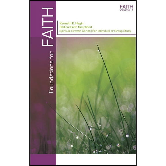 FAITH: Foundations For Faith : Biblical Faith Simplified  (Series #1) (Paperback)