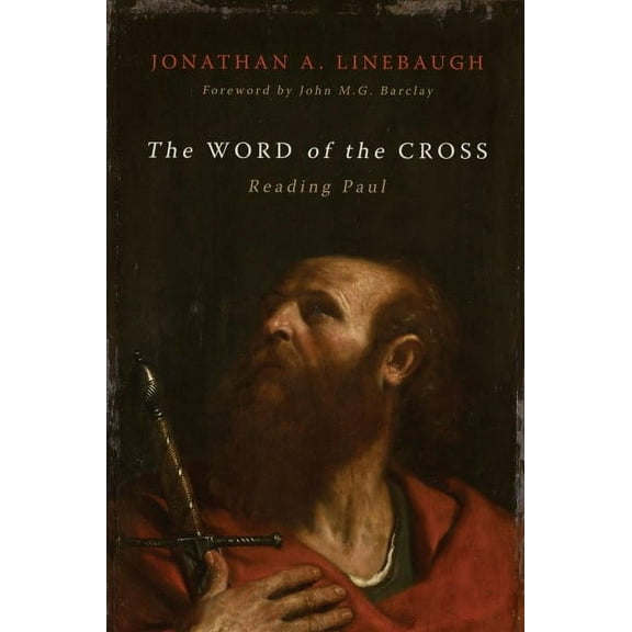 The Word of the Cross : Reading Paul (Hardcover)