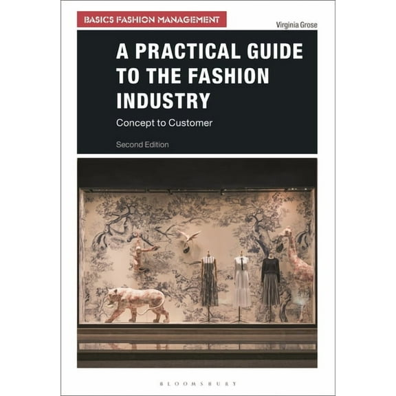 Basics Fashion Management: A Practical Guide to the Fashion Industry (Paperback)