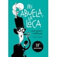 thumbnail image 1 of Mi abuela, la loca ( Edición 10° aniversario), 1 of 1