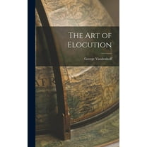 The Art of Elocution (Hardcover)