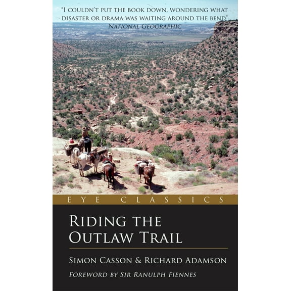 Riding the Outlaw Trail : An Eye Classic - Paperback