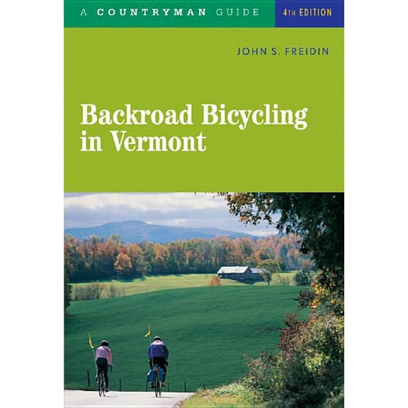 Backroad Bicycling Backroad Bicycling in Vermont, Book 0, (Paperback)
