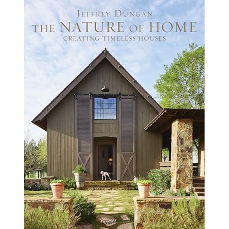 The Nature of Home: Creating Timeless Houses (Hardcover)