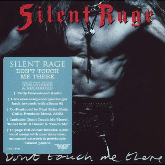 Silent Rage - Don't Touch Me There (Rock Candy Remaster)(CD)