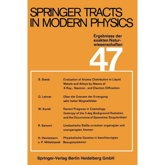 Springer Tracts in Modern Physics Springer Tracts in Modern Physics: Ergebnisse Der Exakten Naturwissenschaften, Book 47, (Paperback)
