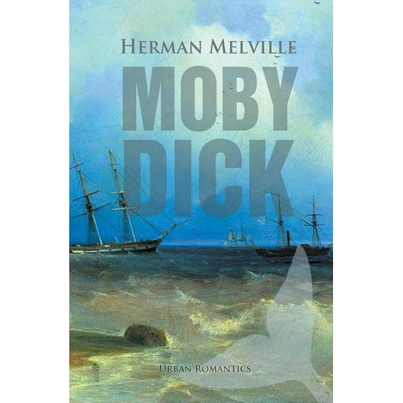 Moby-Dick: The Whale, (Paperback)
