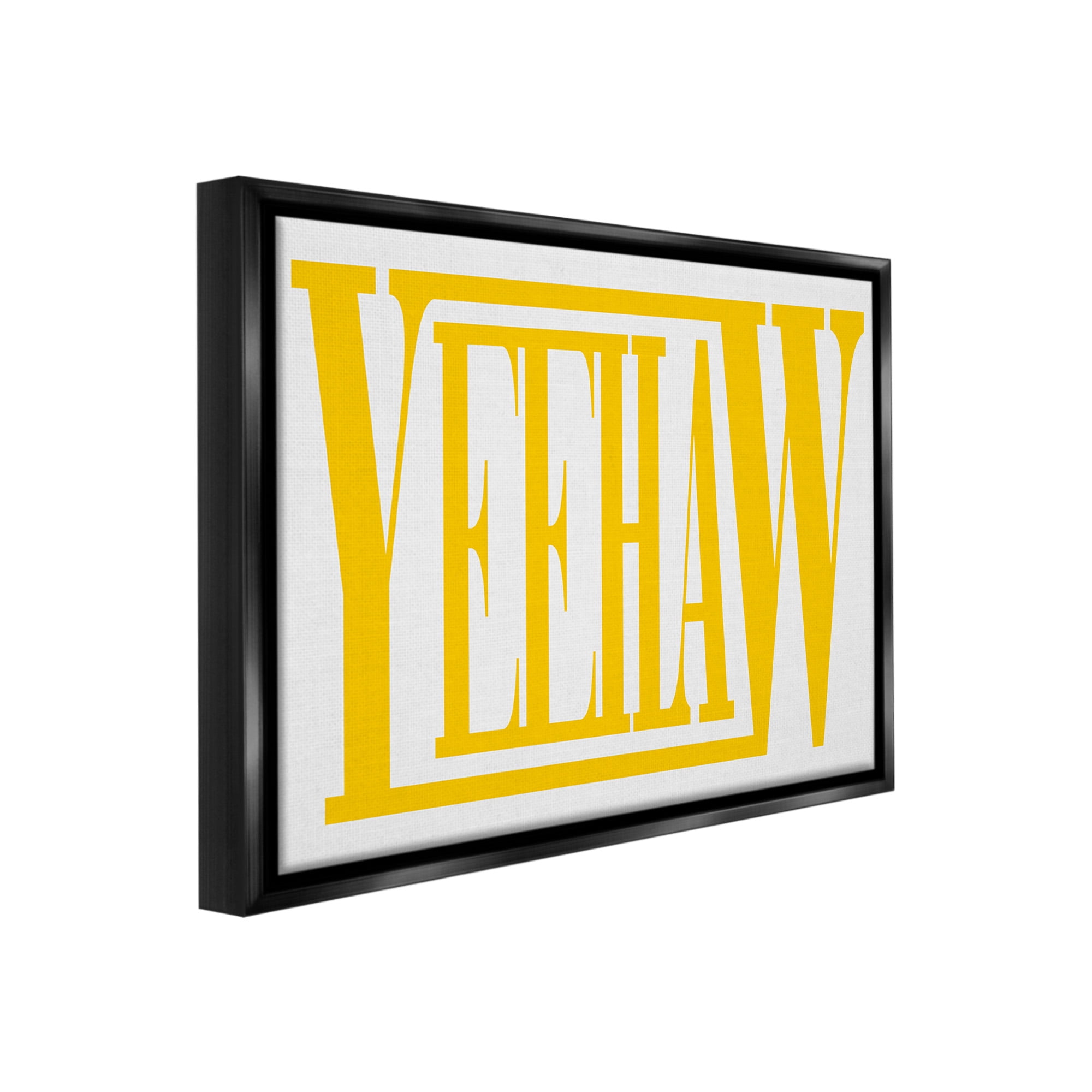Stupell Industries Yeehaw Yellow Typography Typography Painting Black Floater Framed Canvas Art Print Wall Art, 21 x 17