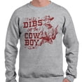 thumbnail image 2 of Dibs On The Cowboy Sweatshirt Unisex X-Large Grey, 2 of 5