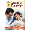 DK Readers Level 1: DK Readers L1: A Trip to the Dentist (Paperback)