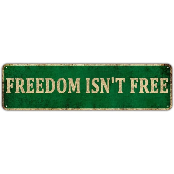 Freedom Isn't Free - USA Freedom Patriotic Metal Tin Sign Wall Decor Man Cave Bar (4" x 16")