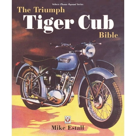 Bible (Wiley) The Triumph Tiger Cub Bible (Paperback)