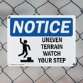 thumbnail image 5 of (2 Pack) Uneven Terrain Watch Your Step OSHA Notice Sign 10 Inch X 7 Inch Plastic Sign, Weather Resistant, UV Protected for Workplace, Business, and Construction Site, Made in the USA, 5 of 8