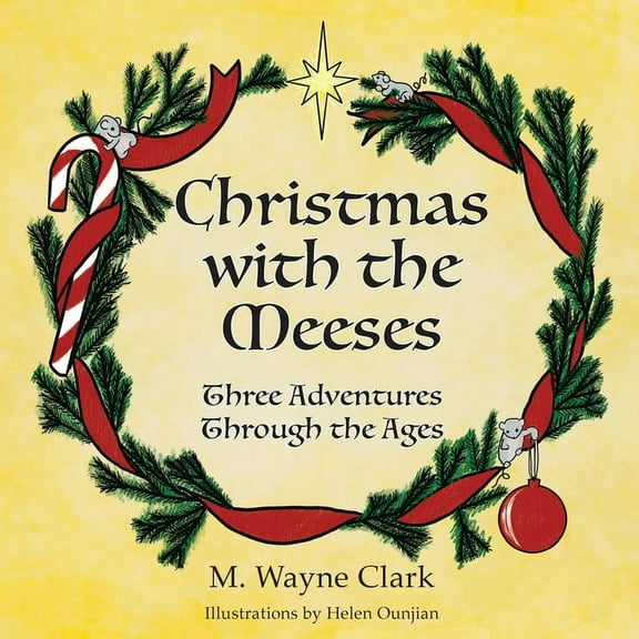 Christmas With The Meeses: Three Adventures Through The Ages, (Paperback)