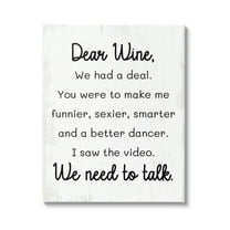 Stupell Industries Dear Wine Need to Talk Inspirational Painting Gallery Wrapped Canvas Art Print Wall Art, 16 x 20