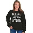 thumbnail image 4 of True Love Quote Cute Valentines Day Women Crewneck Sweatshirt Brisco Brands M, 4 of 6