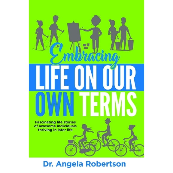 Embracing Life On Our Own Terms, (Paperback)