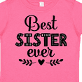 thumbnail image 4 of Inktastic Best Sister Ever Girls Toddler T-Shirt, 4 of 5