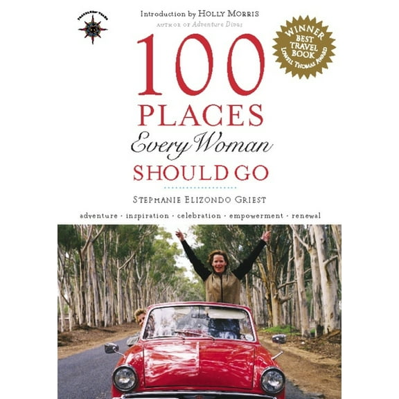 100 places every woman should go - paperback: 9781932361476