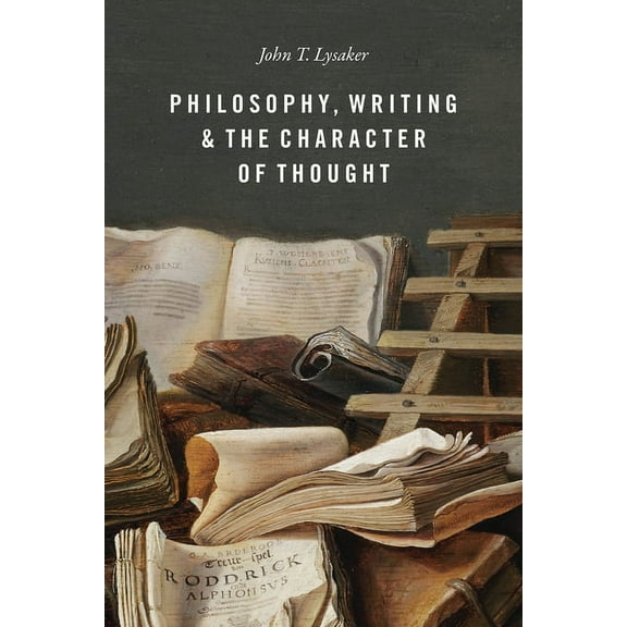 Philosophy, Writing, and the Character of Thought (Paperback)