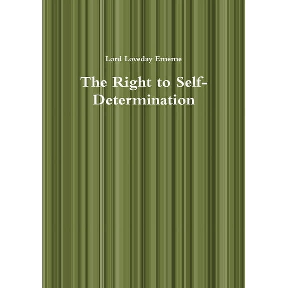 The Right to Self-Determination, (Paperback)