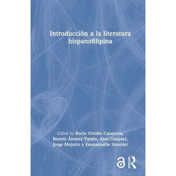 Introducción a la literatura hispanofilipina, (Hardcover)