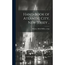 Hand-book of Atlantic City, New Jersey .. (Hardcover)