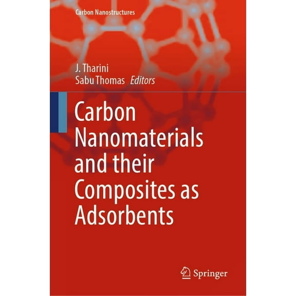 Carbon Nanostructures Carbon Nanomaterials and Their Composites as Adsorbents, (Hardcover)