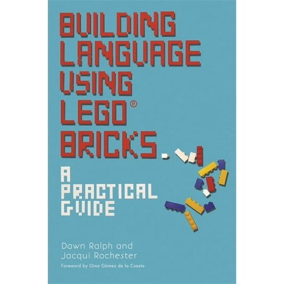 Building Language Using Lego(r) Bricks: A Practical Guide, (Paperback)