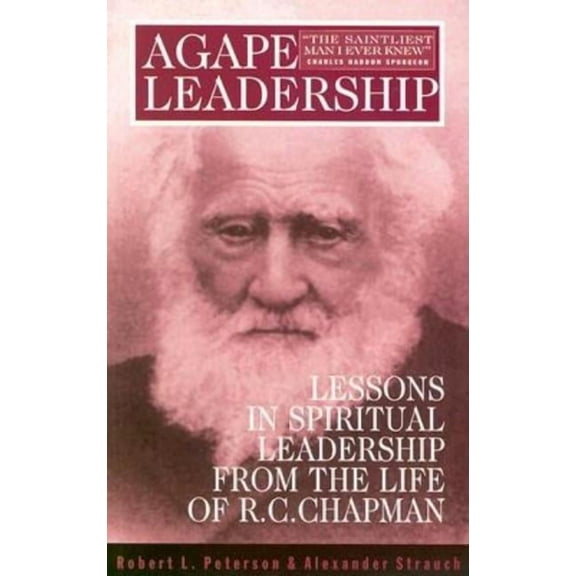 Agape Leadership, (Paperback)