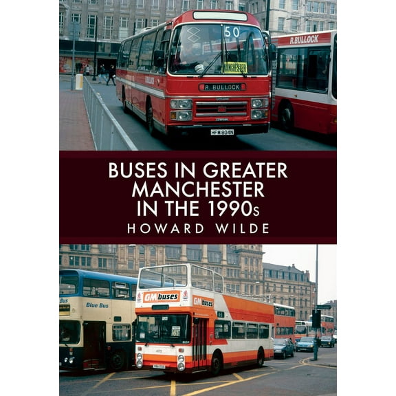 Buses in Greater Manchester in the 1990s (Paperback)